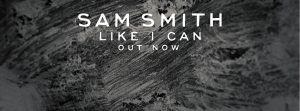Sam Smith's new almub "Like I Can" out is available now for purchase (Courtesy of facebook.com/samsmithworld)