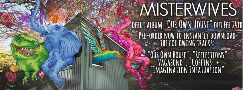 Misterwives debut album Our Own House includes the single Vagabond that many fans enjoy ( Courtesy of www.facebook.com/MisterWives?fref=ts).