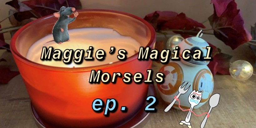 Maggies Magical Morsels: Episode Two