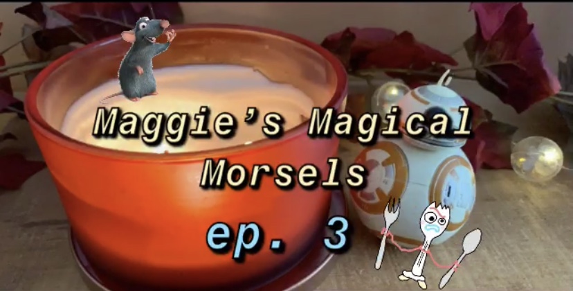Maggies Magical Morsels: Episode 3