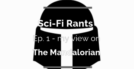 Sci-Fi Rants Episode 1