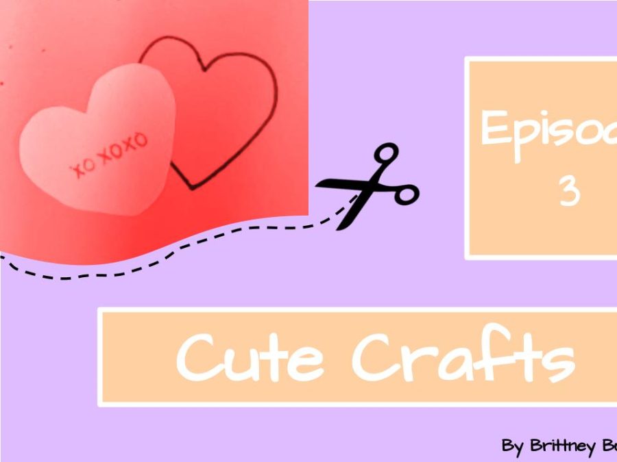 Cute Crafts Episode 3