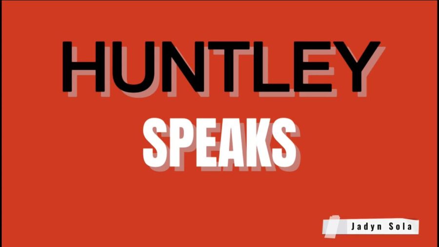 Huntley Speaks: Episode 1